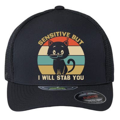 Sensitive But I Will Stab You With Cat Vintage Gift Flexfit Unipanel Trucker Cap