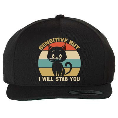 Sensitive But I Will Stab You With Cat Vintage Gift Wool Snapback Cap