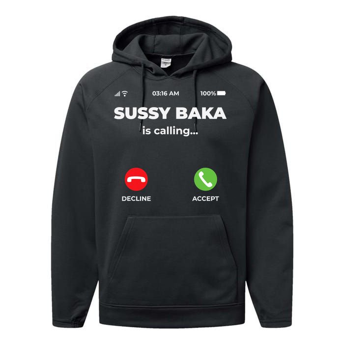 Sussy Baka Is Calling Funny Phone Meme Performance Fleece Hoodie