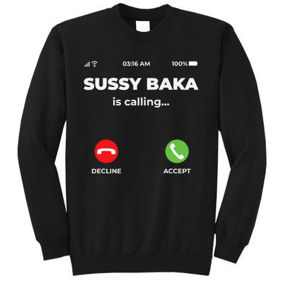 Sussy Baka Is Calling Funny Phone Meme Sweatshirt