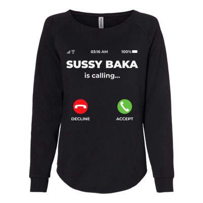 Sussy Baka Is Calling Funny Phone Meme Womens California Wash Sweatshirt