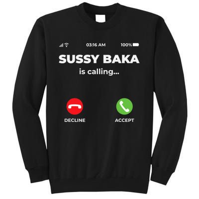 Sussy Baka Is Calling Funny Phone Meme Tall Sweatshirt