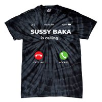 Sussy Baka Is Calling Funny Phone Meme Tie-Dye T-Shirt