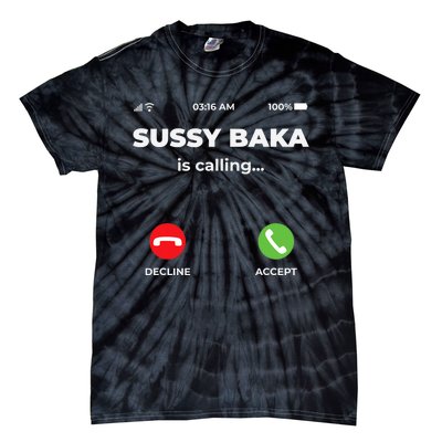 Sussy Baka Is Calling Funny Phone Meme Tie-Dye T-Shirt