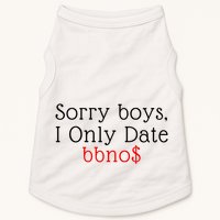 Sorry B.o.y.s I Only Date Bbno$ Doggie Tank