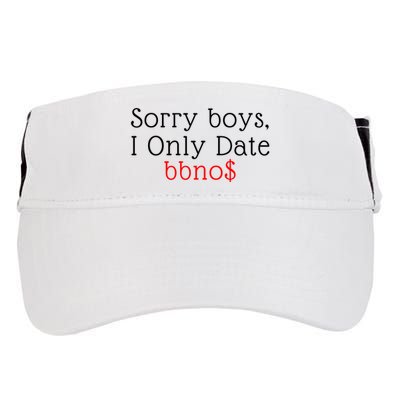 Sorry B.o.y.s I Only Date Bbno$ Adult Drive Performance Visor