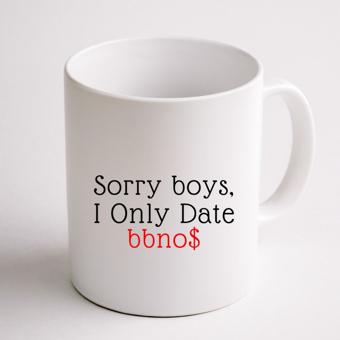 Sorry B.o.y.s I Only Date Bbno$ Mug