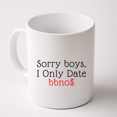Sorry B.o.y.s I Only Date Bbno$ Mug