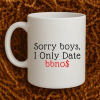 Sorry B.o.y.s I Only Date Bbno$ Mug