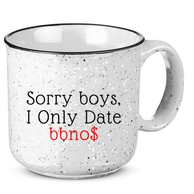 Sorry B.o.y.s I Only Date Bbno$ 15oz Campfire Ceramic Mug