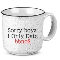 Sorry B.o.y.s I Only Date Bbno$ 15oz Campfire Ceramic Mug