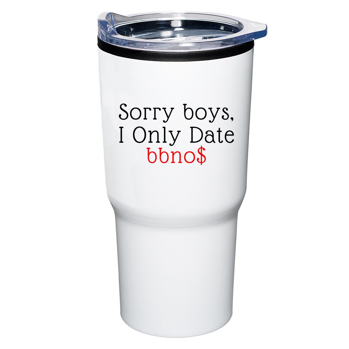 Sorry B.o.y.s I Only Date Bbno$ Tumbler