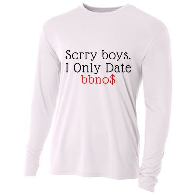 Sorry B.o.y.s I Only Date Bbno$ Cooling Performance Long Sleeve Crew