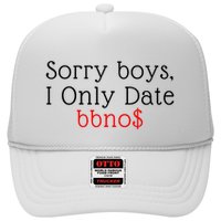 Sorry B.o.y.s I Only Date Bbno$ Hat
