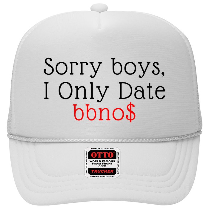 Sorry B.o.y.s I Only Date Bbno$ Hat