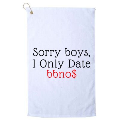 Sorry B.o.y.s I Only Date Bbno$ Golf Towel