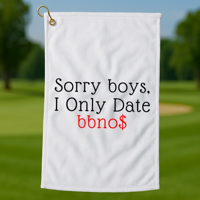 Sorry B.o.y.s I Only Date Bbno$ Golf Towel