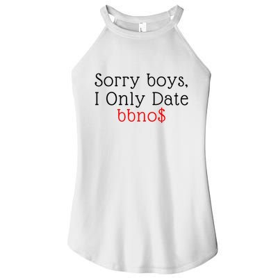 Sorry B.o.y.s I Only Date Bbno$ Women's Perfect Tri Rocker Tank