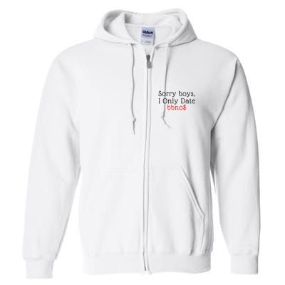 Sorry B.o.y.s I Only Date Bbno$ Full Zip Hoodie