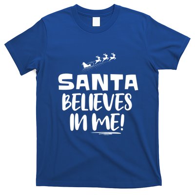 Santa Believes In Me! S Christmas Quote Gift T-Shirt