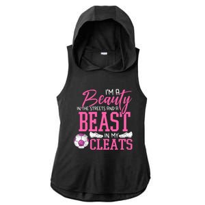 Soccer Beauty In The Street Beast In My Cleats Gift Ladies PosiCharge Tri-Blend Wicking Draft Hoodie Tank