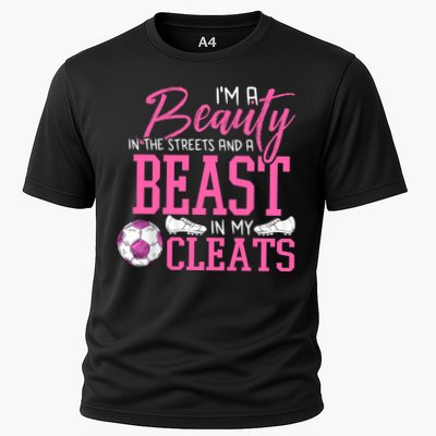 Soccer Beauty In The Street Beast In My Cleats Gift Performance Shirt