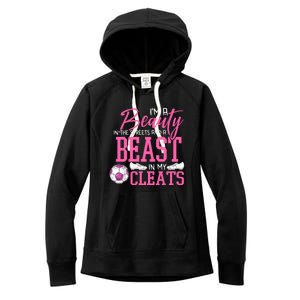 Soccer Beauty In The Street Beast In My Cleats Gift Women's Fleece Hoodie