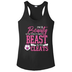 Soccer Beauty In The Street Beast In My Cleats Gift Ladies PosiCharge Competitor Racerback Tank