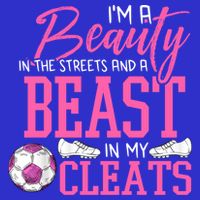 Soccer Beauty In The Street Beast In My Cleats Gift Toddler Hoodie