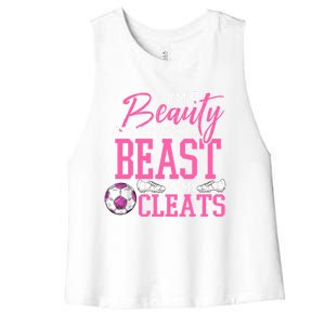 Soccer Beauty In The Street Beast In My Cleats Gift Women's Racerback Cropped Tank