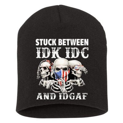 Stuck Between Idk Idc And Idgaf Funny Skull Lover Short Acrylic Beanie