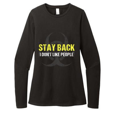 Stay Back I Don't Like People Womens CVC Long Sleeve Shirt