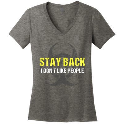 Stay Back I Don't Like People Women's V-Neck T-Shirt