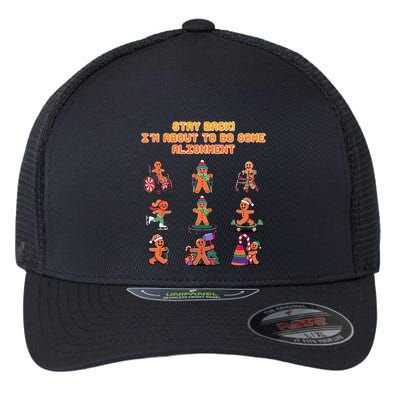Stay Back Im About To Do Some Alignment Funny Chiropractor Flexfit Unipanel Trucker Cap