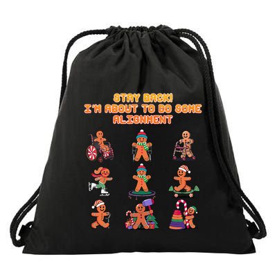 Stay Back Im About To Do Some Alignment Funny Chiropractor Drawstring Bag