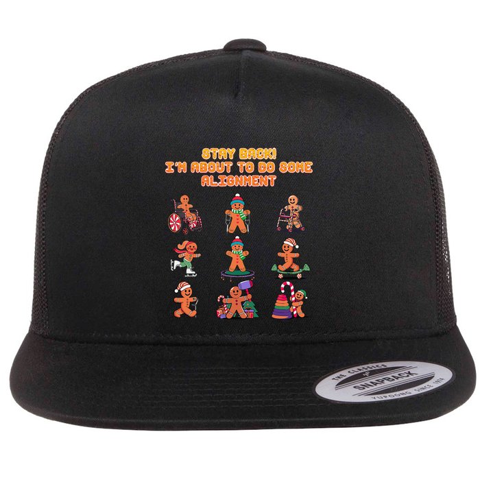 Stay Back Im About To Do Some Alignment Funny Chiropractor Flatbill Hat