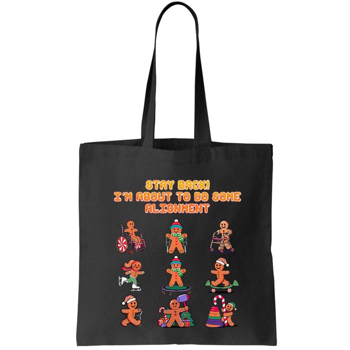Stay Back Im About To Do Some Alignment Funny Chiropractor Bag