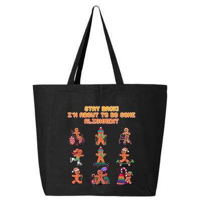 Stay Back Im About To Do Some Alignment Funny Chiropractor 25L Jumbo Tote
