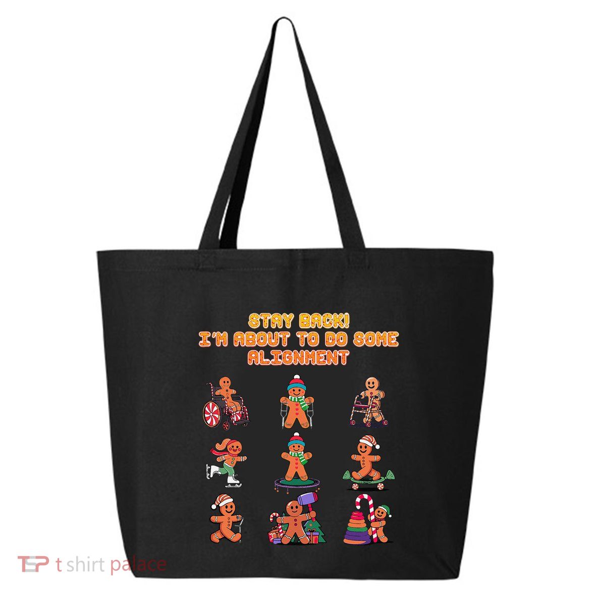 Stay Back Im About To Do Some Alignment Funny Chiropractor 25L Jumbo Tote