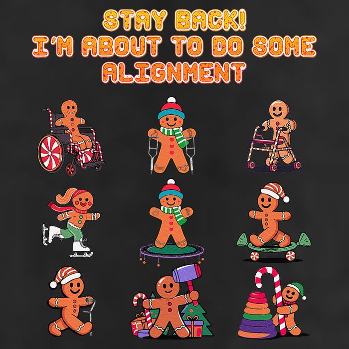 Stay Back Im About To Do Some Alignment Funny Chiropractor Hat