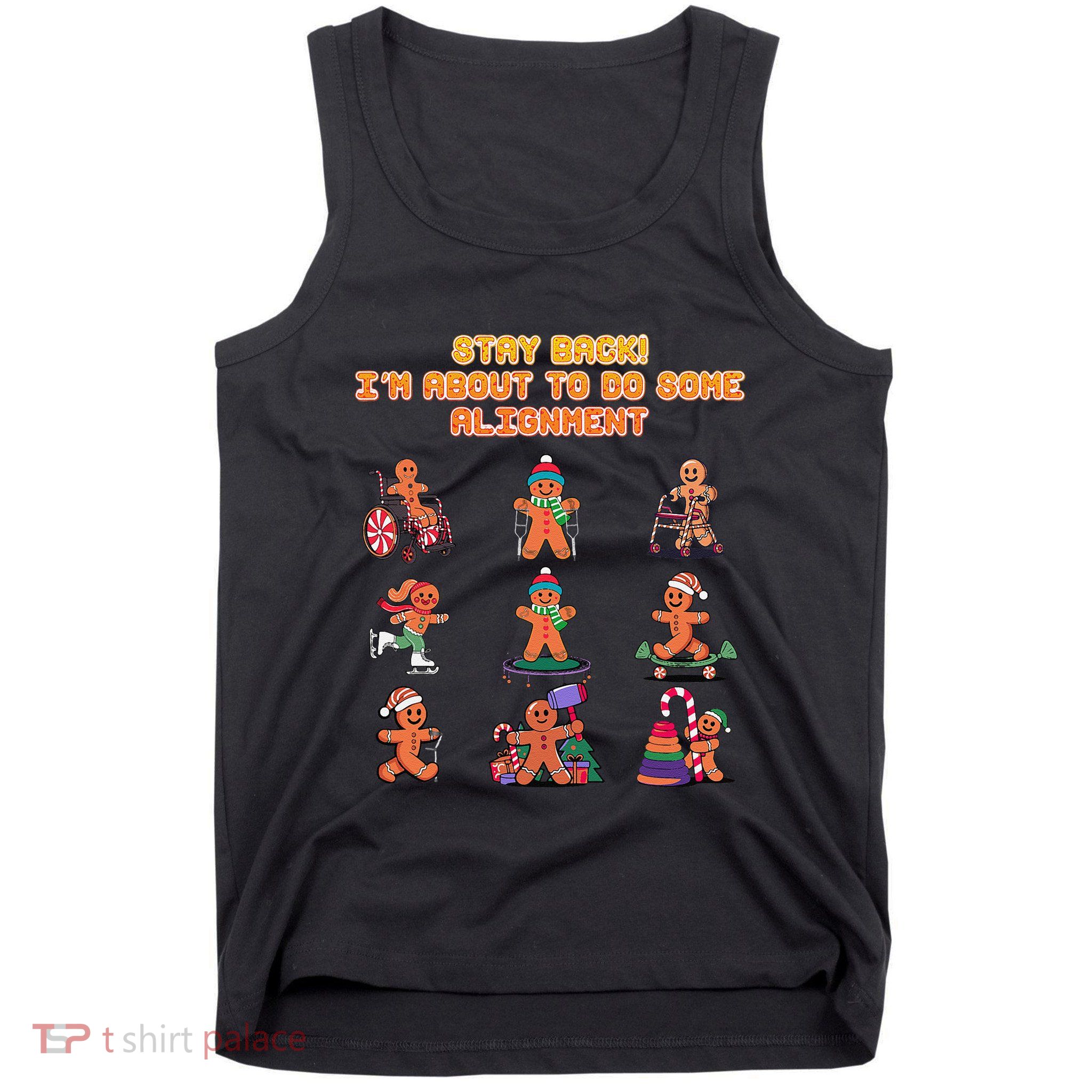 Stay Back Im About To Do Some Alignment Funny Chiropractor Tank Top