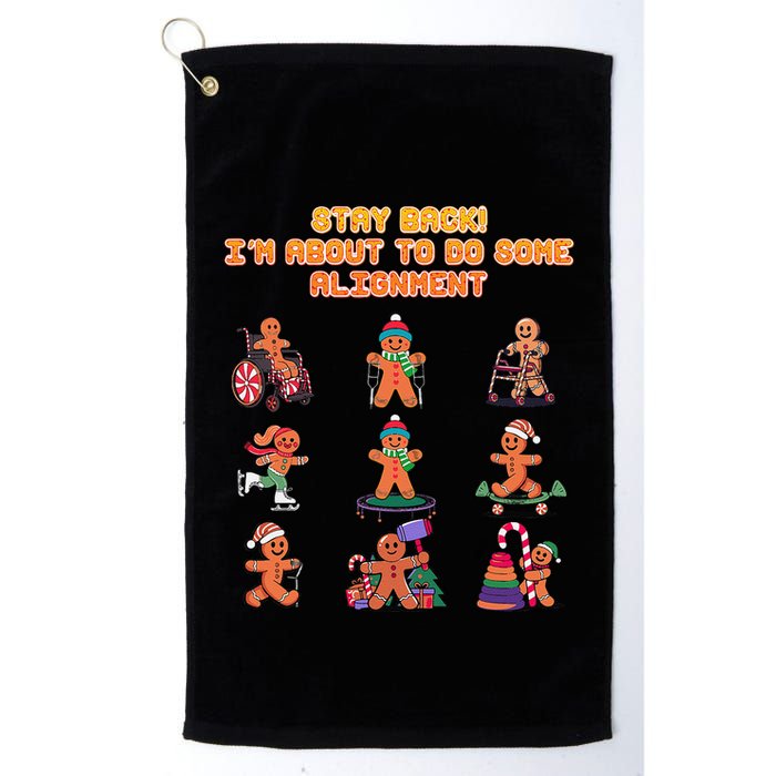 Stay Back Im About To Do Some Alignment Funny Chiropractor Golf Towel