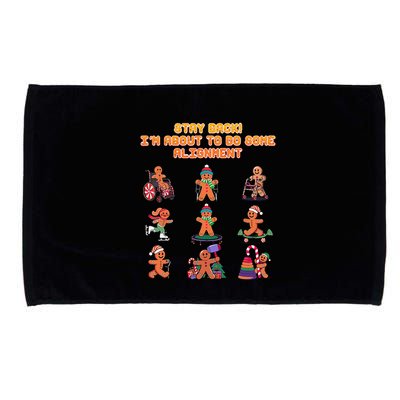 Stay Back Im About To Do Some Alignment Funny Chiropractor Microfiber Hand Towel