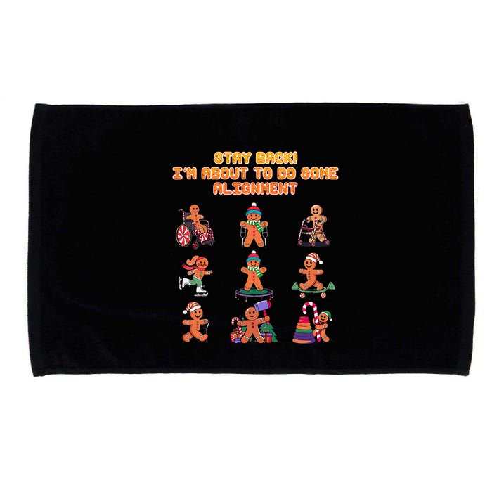 Stay Back Im About To Do Some Alignment Funny Chiropractor Microfiber Hand Towel