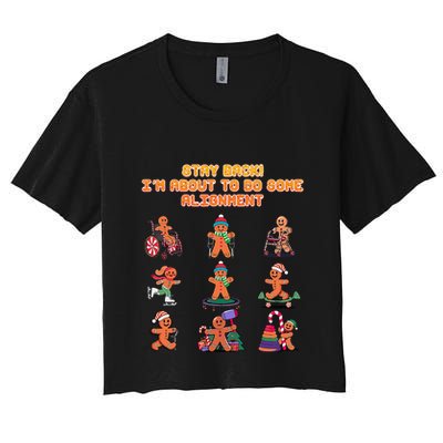 Stay Back Im About To Do Some Alignment Funny Chiropractor Crop Top
