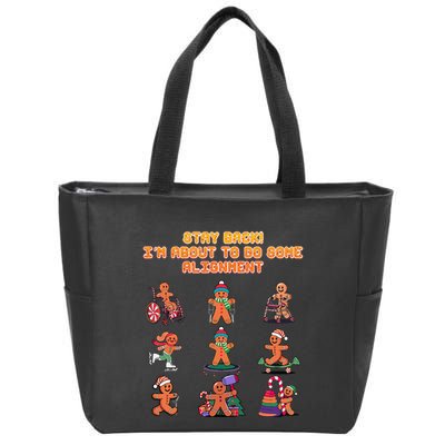 Stay Back Im About To Do Some Alignment Funny Chiropractor Zip Tote Bag