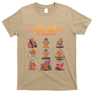 Stay Back Im About To Do Some Alignment Funny Chiropractor T-Shirt