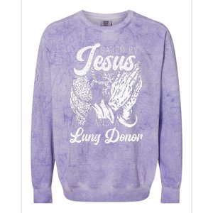 Saved By Jesus And A Lung Donor Lung Recipient Colorblast Crewneck Sweatshirt