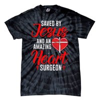 Saved By Jesus Open Heart Surgery Bypass Surgery Survivor Cool Gift Tie-Dye T-Shirt