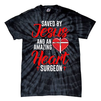 Saved By Jesus Open Heart Surgery Bypass Surgery Survivor Cool Gift Tie-Dye T-Shirt